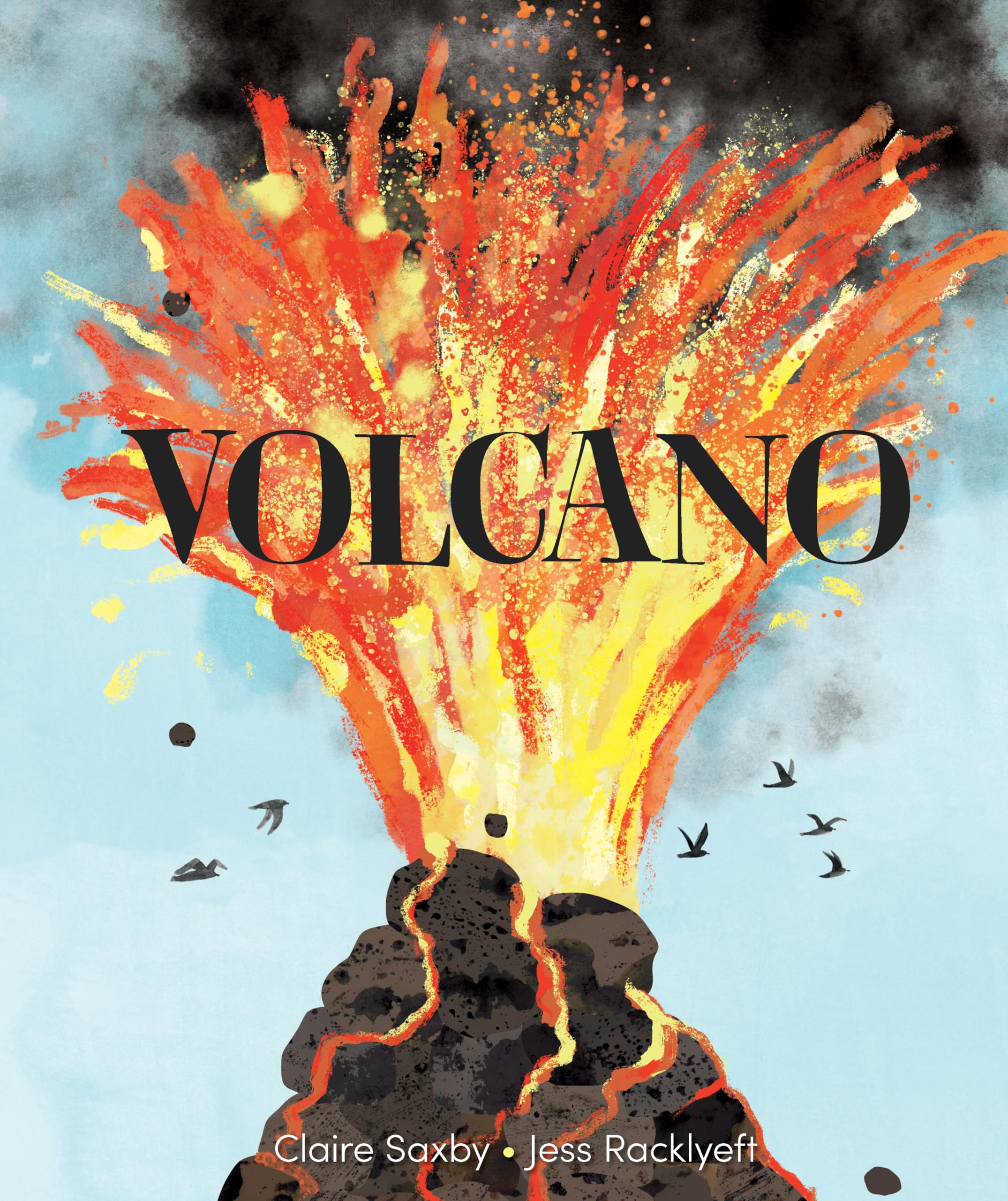 Volcano: Amazon.co.uk: Claire Saxby, Jess Racklyeft: 9781761181771